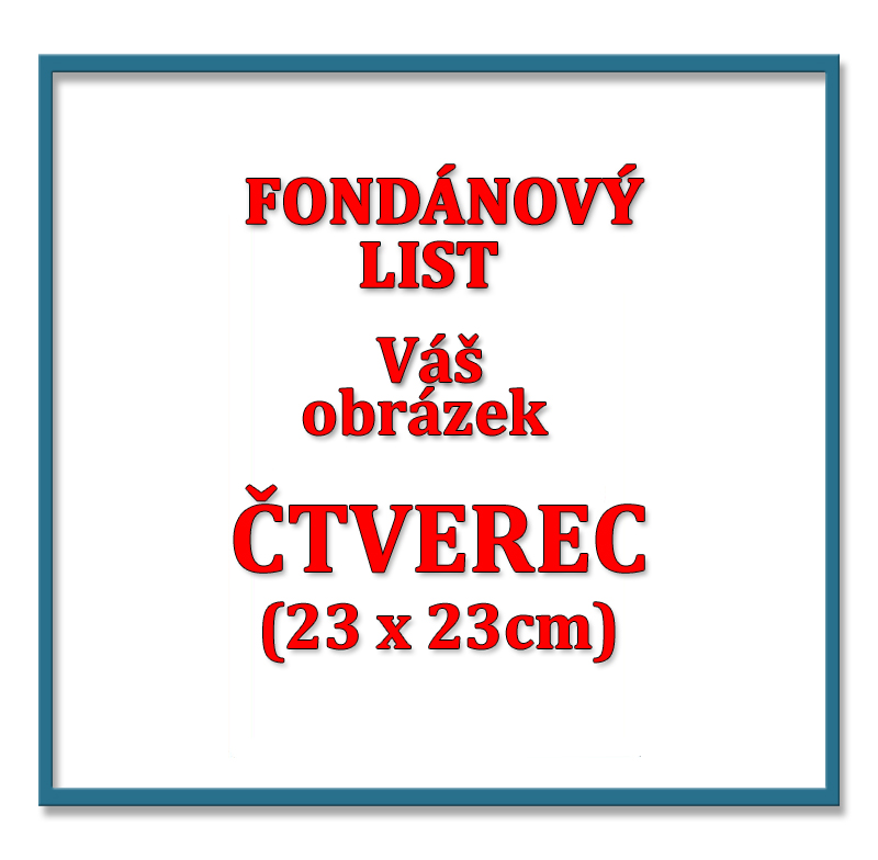 Tisk na jedlý FONDÁNOVÝ list, ČTVEREC /23x23cm/ na dort 