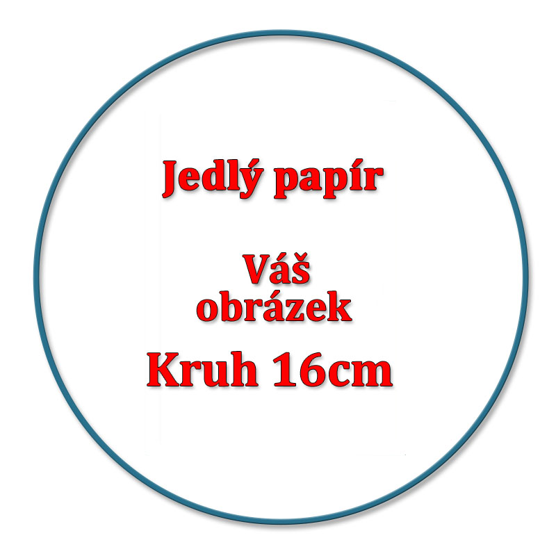 Tisk na JEDLÝ PAPÍR 0.55mm, kruh 16cm na dort